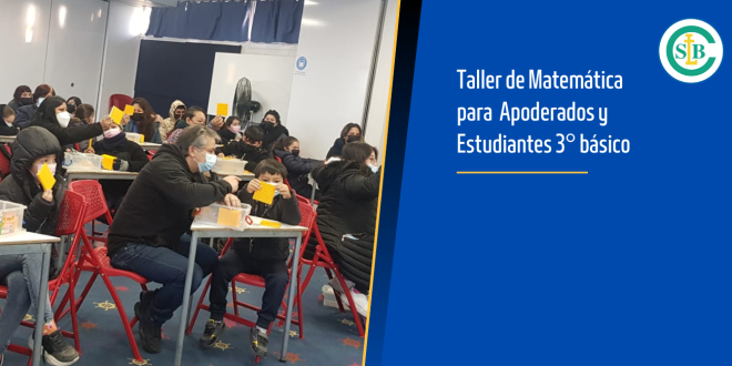 Taller de Matemática para un grupo de estudiantes y apoderados de 3 ...