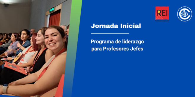 Jornada Inicial del Programa de Formación para Profesores jefes de la Red Educacional Ignaciana